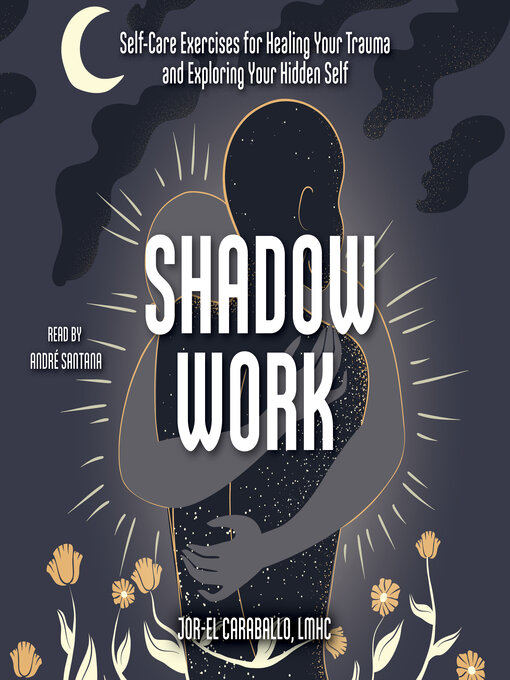 Title details for Shadow Work by Jor-El Caraballo - Available